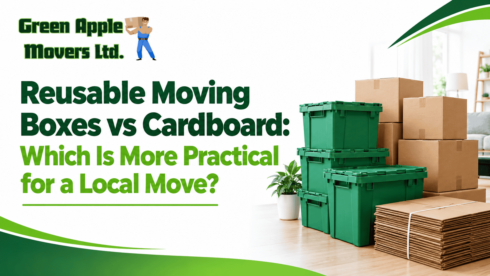 Reusable Moving Boxes vs Cardboard: Which Is More Practical for a Local Move?